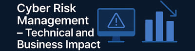Cyber Risk Management – Technical and Business Impact Free Course