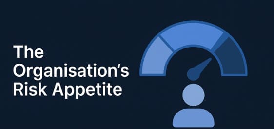 The Organisation’s Risk Appetite Free Course